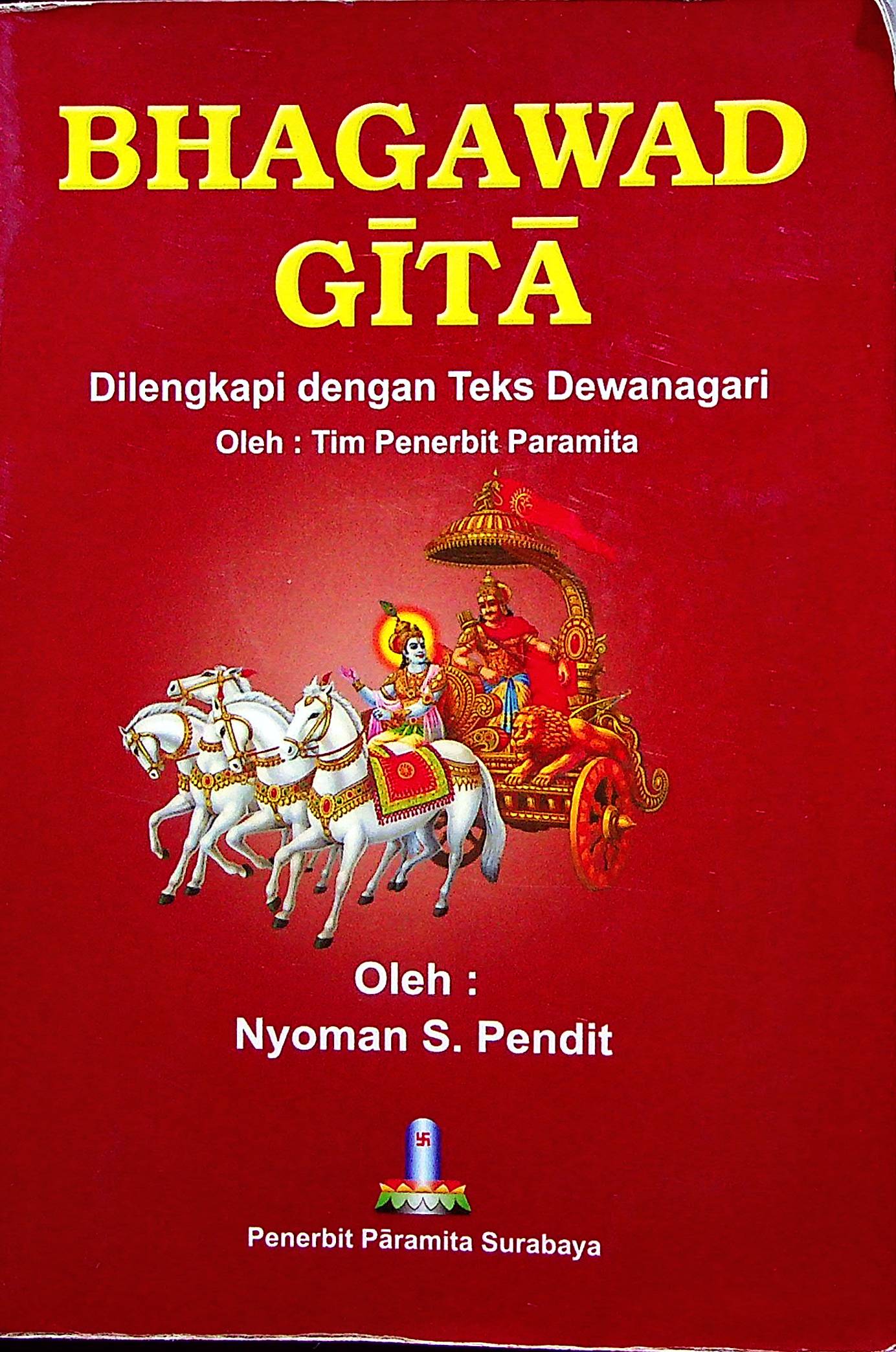 Cover Bhagawad Gita :  lengkap dengan teks Dewanagari / Nyoman S. Pendit
