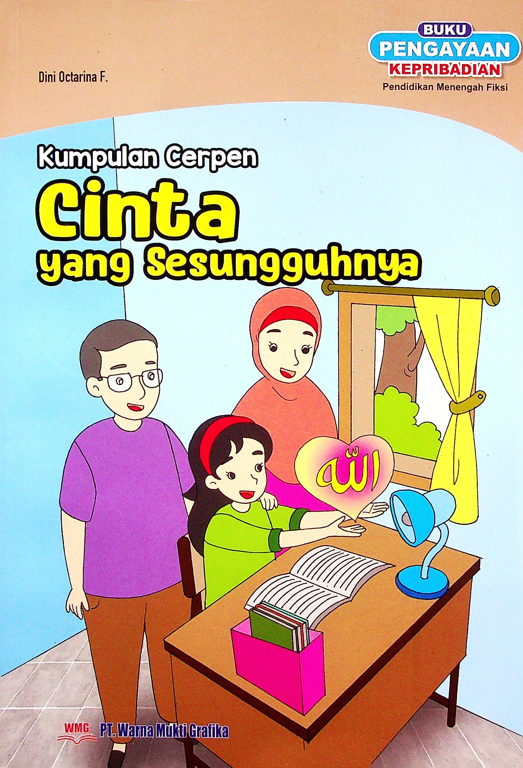 Cover Kumpulan cerpen cinta yang sesungguhnya / Dini Octarina F; editor, Ririn Safitri