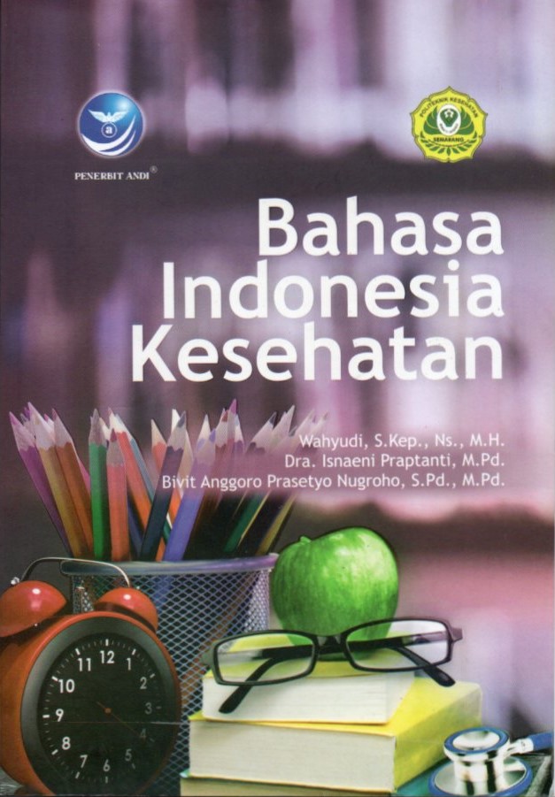 Cover Bahasa Indonesia kesehatan / Wahyudi, Bivit Anggoro Prasetyo Nugroho, Isnaeni Praptanti