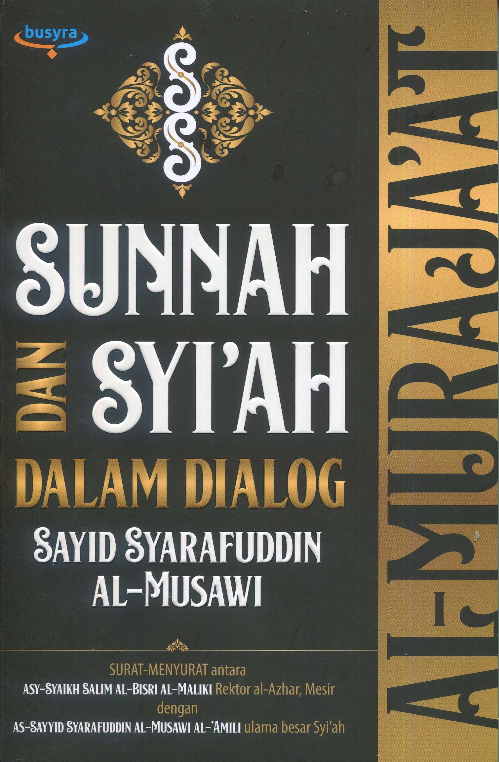 Cover Al-Muraja'at :  Sunnah & Syi'ah dalam dialog