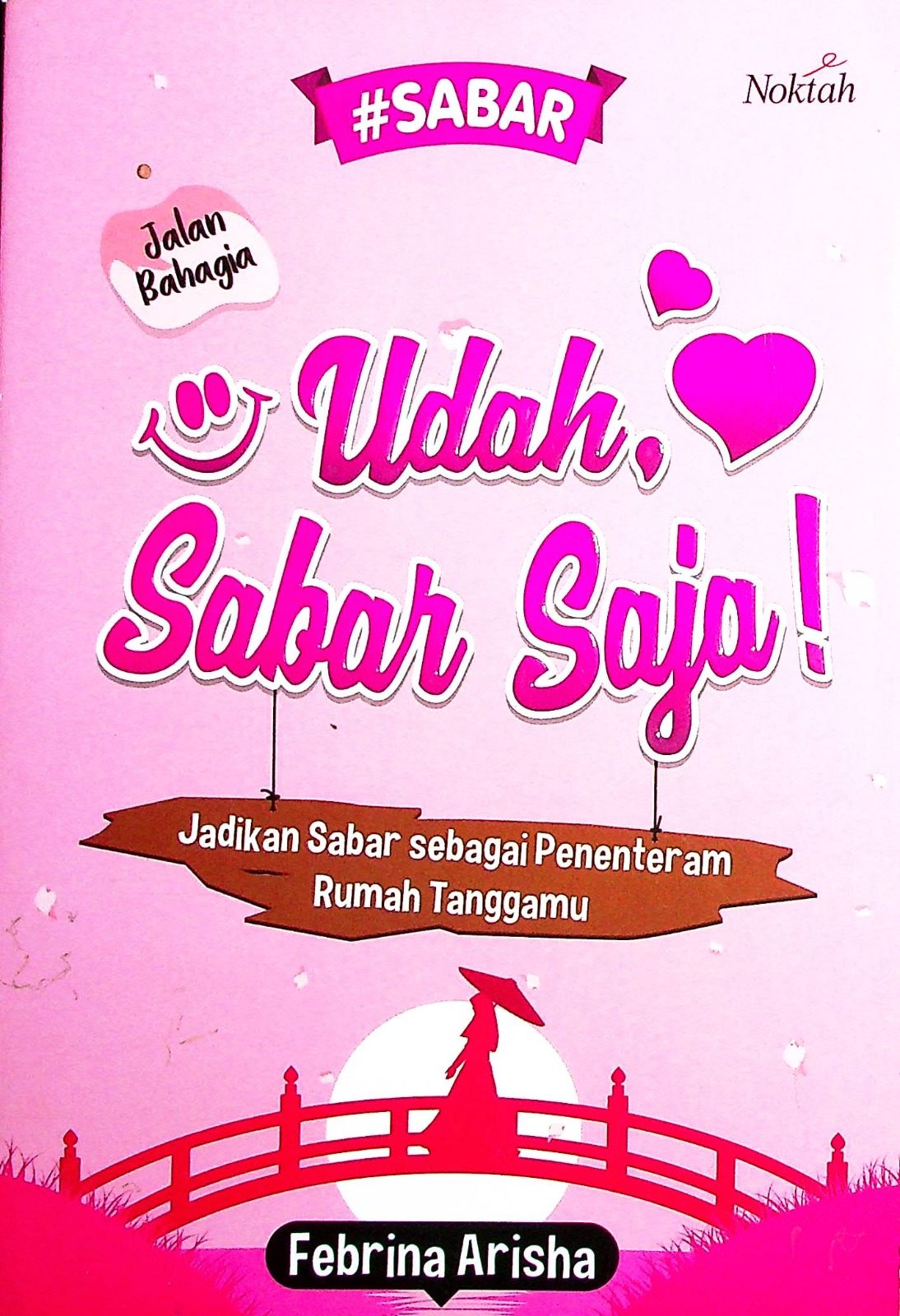 Cover Udah, sabar aja / Febrina Arisha; editor, Agnimaya
