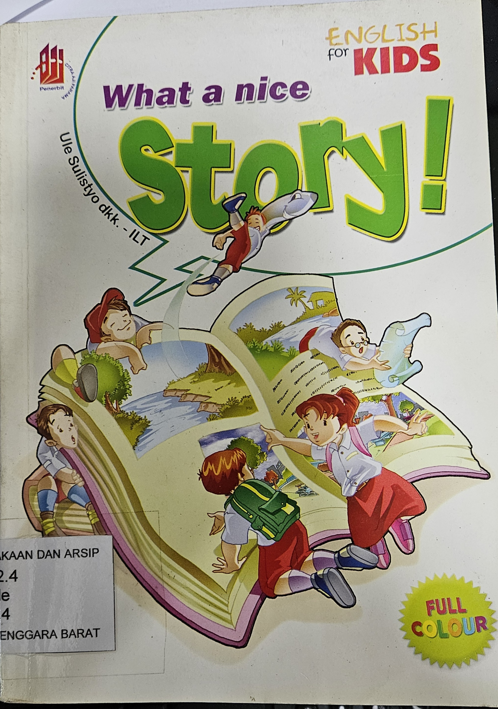 Cover What a nice story! / Ule Sulistyo, Desiana Debby, Inet Gunawan