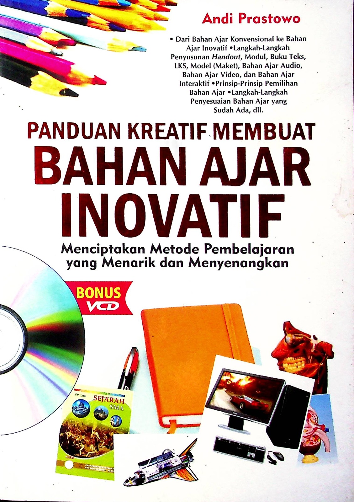 Cover Panduan kreatif membuat bahan ajar inovatif / Andi Prastowo; editor, Desy Wijaya