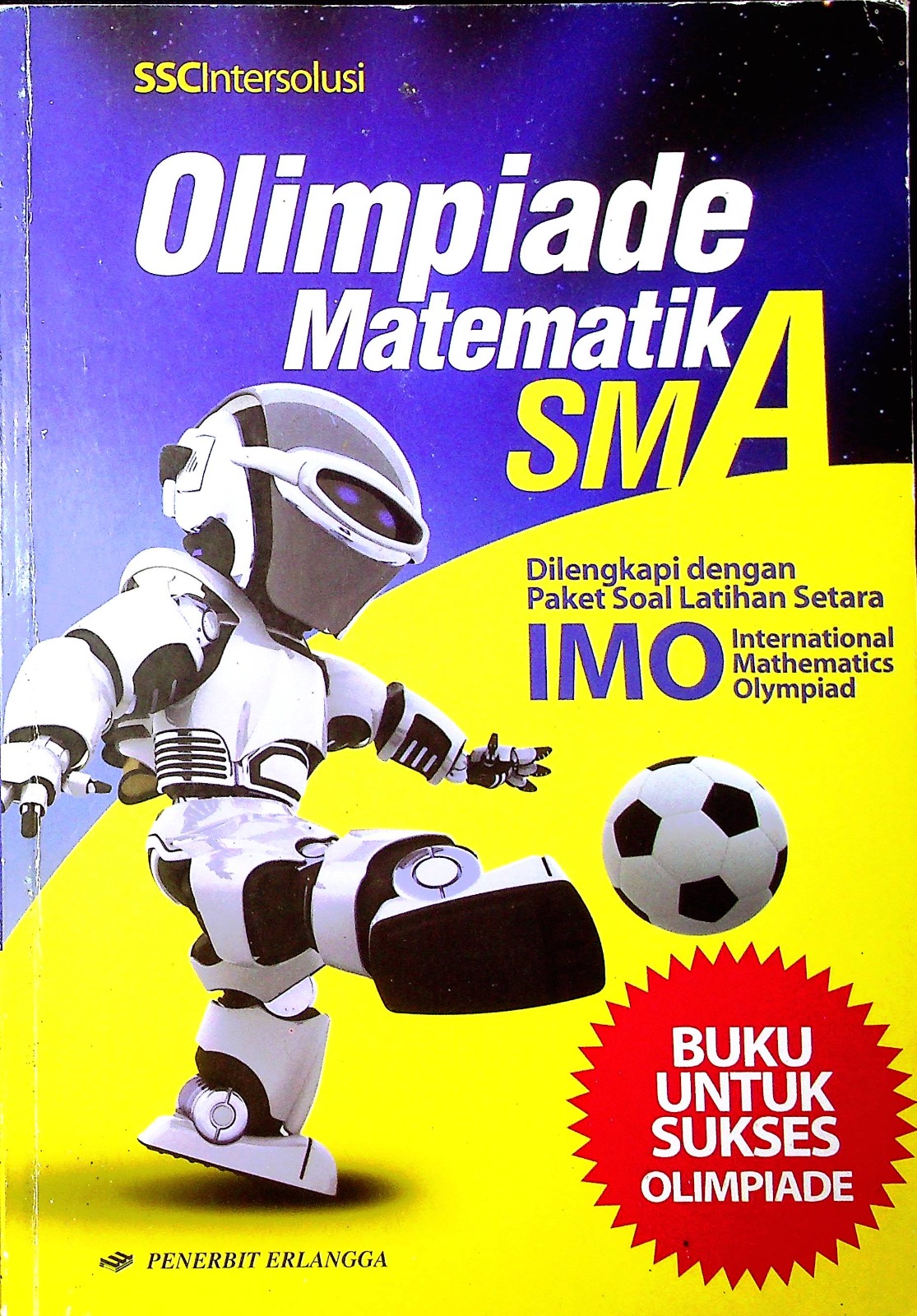 Cover Olmpiade matematika SMA / Tim SSCInternasional; editor, Muji Darmanto, M.Pd