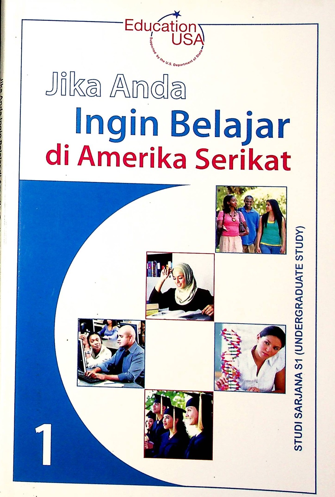 Cover Jika anda ingin belajar di Amerika Serikat / Penerjemah, insar Stephen Rayala; editor, Serica Syarif, Indar Juniardi, Subakti Gabriel