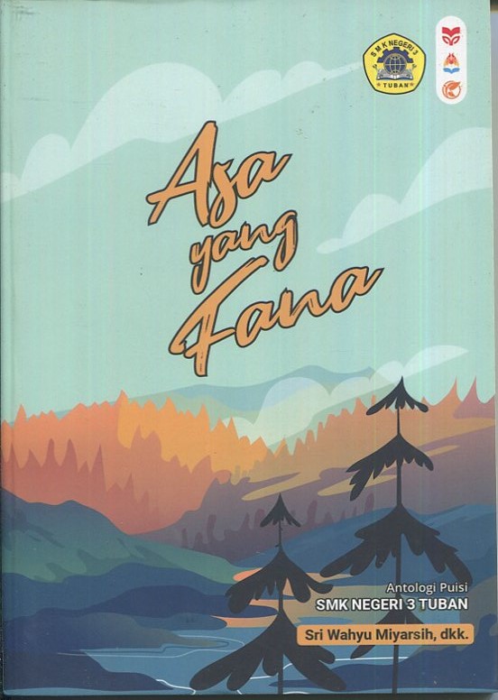 Cover Asa yang fana / Sri Wahyu Miyarsih