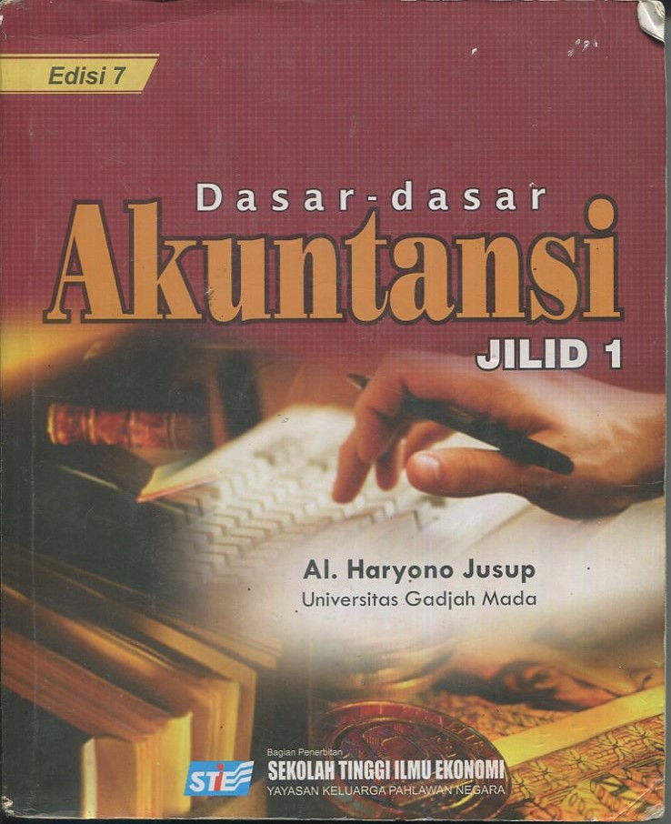 Cover Dasar-dasar Akuntansi :  Jilid 1 / Drs. Al. Haryono Jusup, M.B.A., Ak.