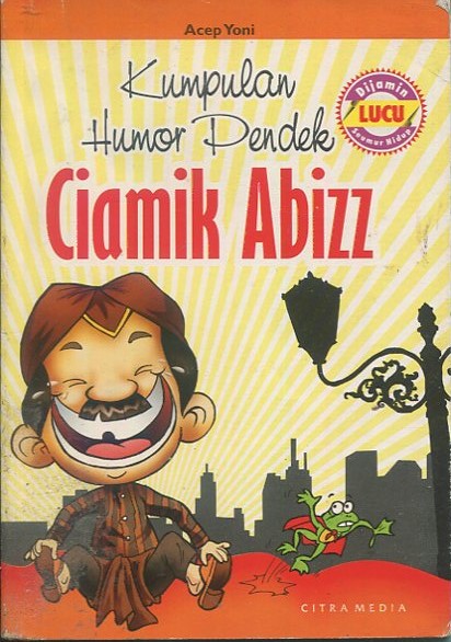 Cover Kumpulan humor pendek / Acep Yoni; penyunting, M. Masykur