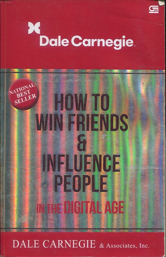 Cover How to win friends and influence people in the digital age / Dale Carnegie; penerjemah, Nengah Krisnarini