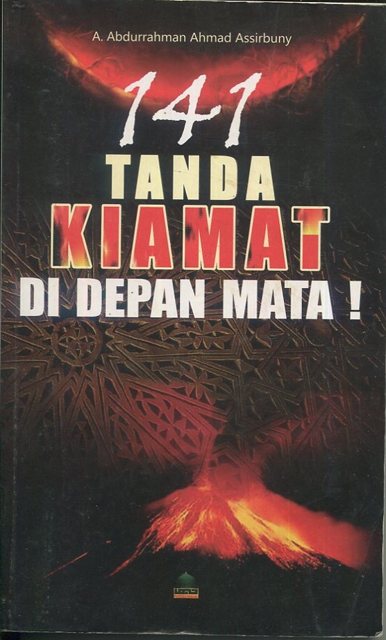 Cover 141 Tanda vKiamat Didepan mata / A .Abdurrahman Ahmad Assirbuny