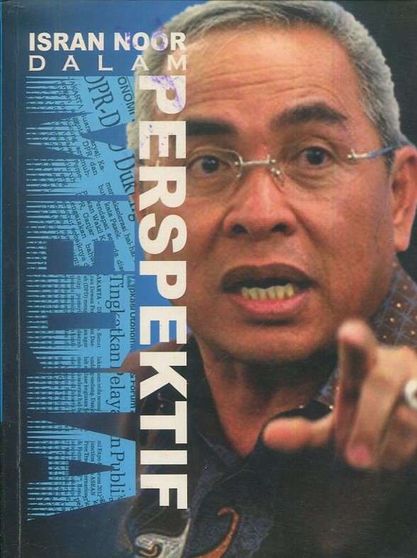 Cover Isran Noor dalam perspektif media / penyunting naskah, Mercy luvina Deswanty, Adriansyah, R.B. Budi Surjono, Sugiarti Bekti, Atiah, Syaifuddin kai, Mirza Fichri, Charles Poluan, maman Suryaman, Rona Akidita, Tiara Purnamasari