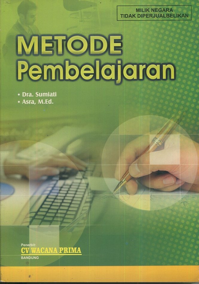 Cover Metode pembelajaran / Dra. Sumiati, Asra, M.Ed