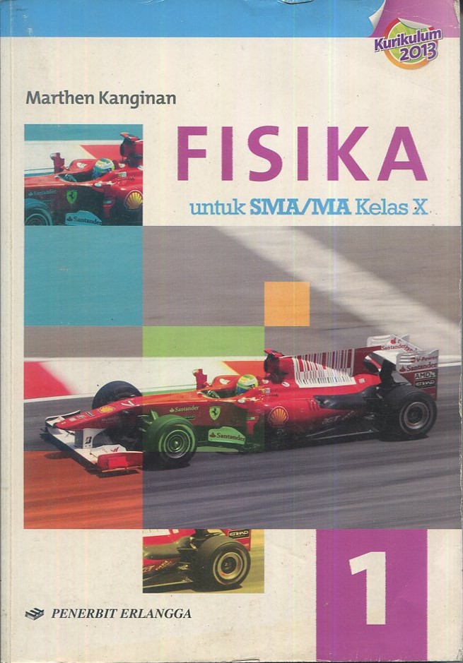 Cover Fisika 1 untuk SMA/MA kelas X / Ir. Marthen Kanginan, M.Sc; Syarifuddin , S.Si, Taryo, S.Si