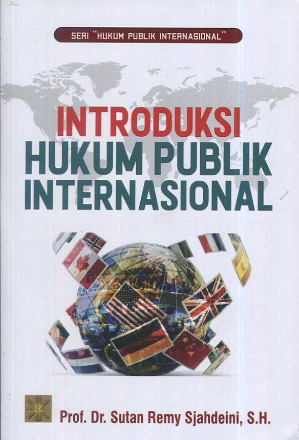 Cover Introduksi hukum publik Internasional / Prof. Dr. Sutan Remy Sjahdeini, SH