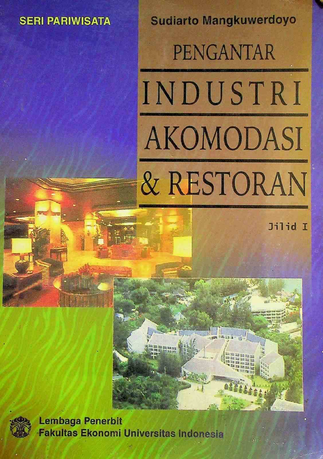 Cover Pengantar industri akomodasi dan restoran / Sudiarto Mangkuwerdoyo