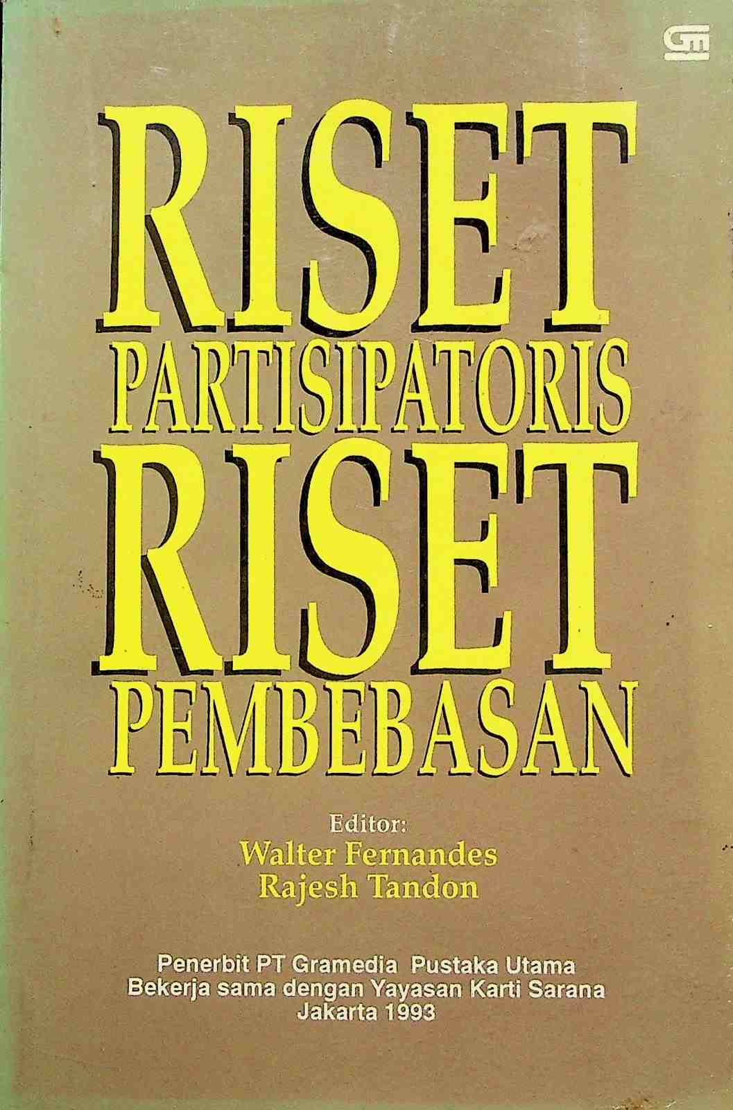 Cover Riset parstisipatoris-riset pembebasan / editor, Walter Fernandes, Rajesh Tandon; penyunting, F.X. Baskara T. Wardaya,F. Budi Hardiman