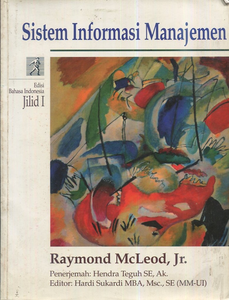Cover Sistem Informasi Manajemen :  Jilid 1 / Raymond McLeod, Jr.