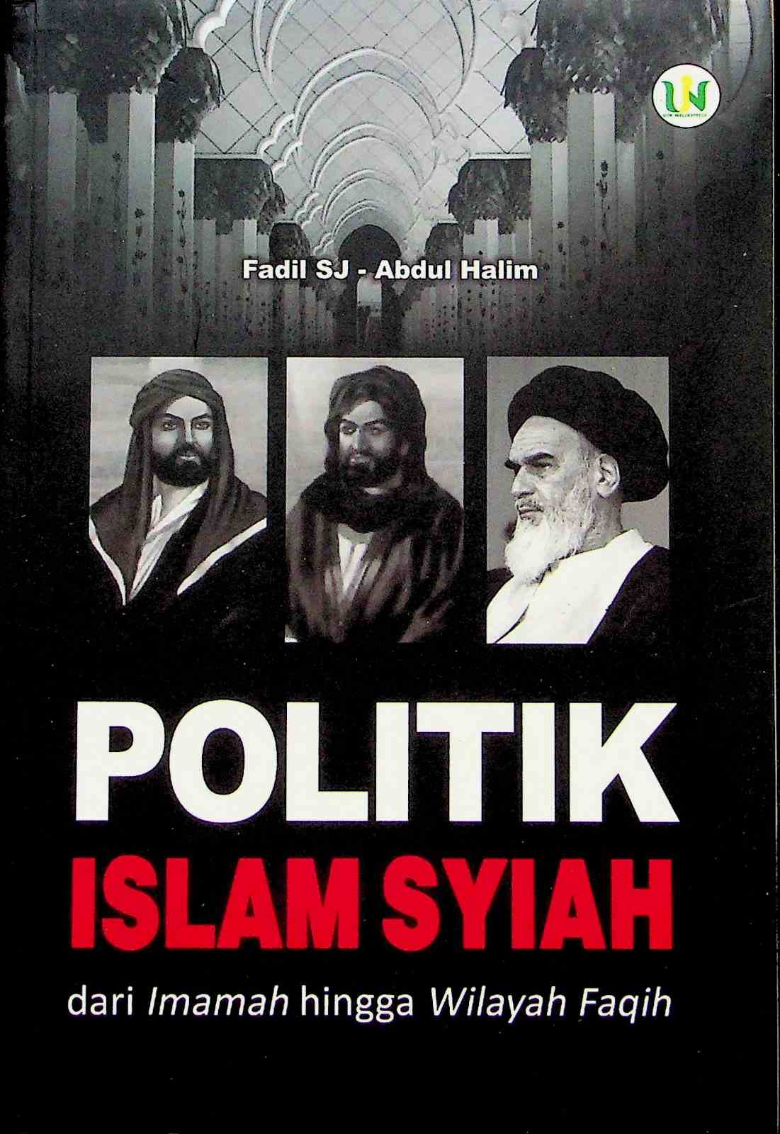 Cover Politik Islam syi'ah / Fadil SJ, Adul Halim