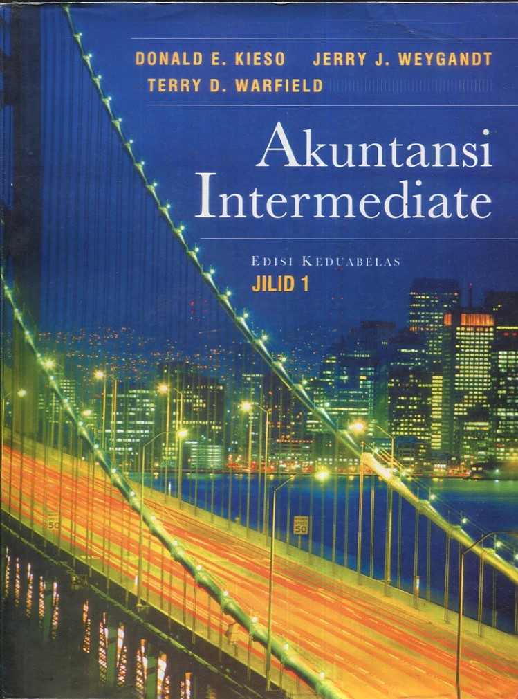 Cover Akuntansi intermediate :  Jilid 1 / Donald E. Kieso, Jerry J. Weygant, Terry D. Warfield