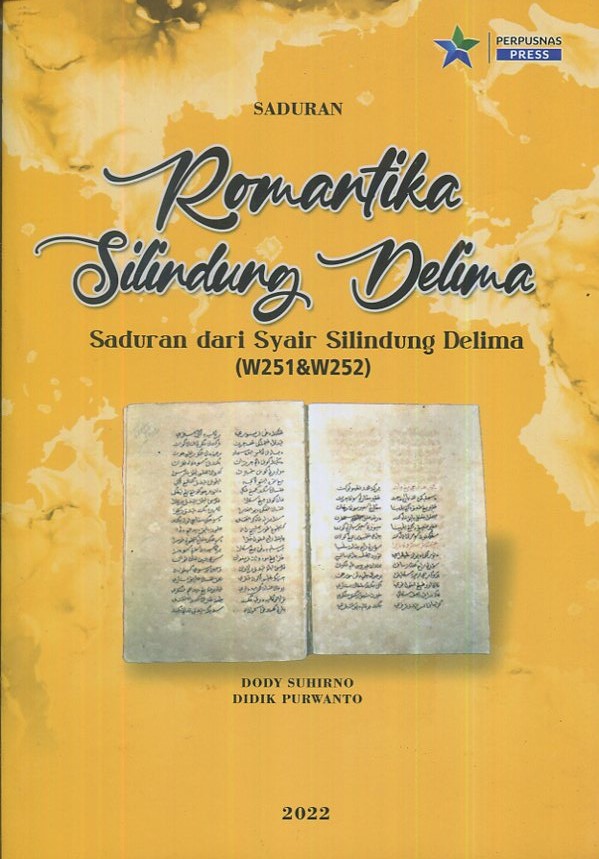 Cover Romantika silindung delima :  Saduran dari syair silindung delima (W251&W252) / Dody Suhirno, Didik Purwanto