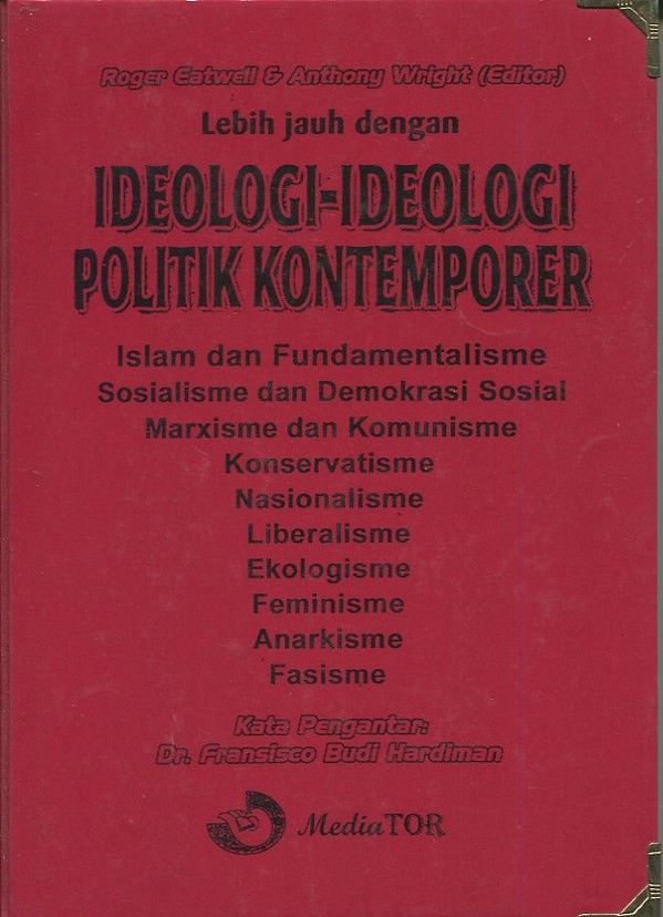 Cover Lebih jauh dengan Ideologi politik kontemporer / Roger Eatwell, Anthony Wright