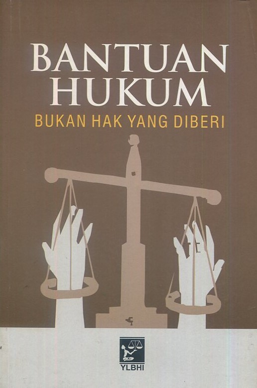 Cover Bantuan hukum bukan hak yang diberi