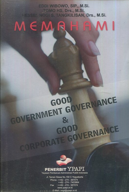 Cover Memahami good gevernment governance&good corporate governance / Eddi Wibowo, SIP., M.Si, Drs. Tomo HS., M.Si, Drs. Hessel Nogi S Tangkilisan., M.Si