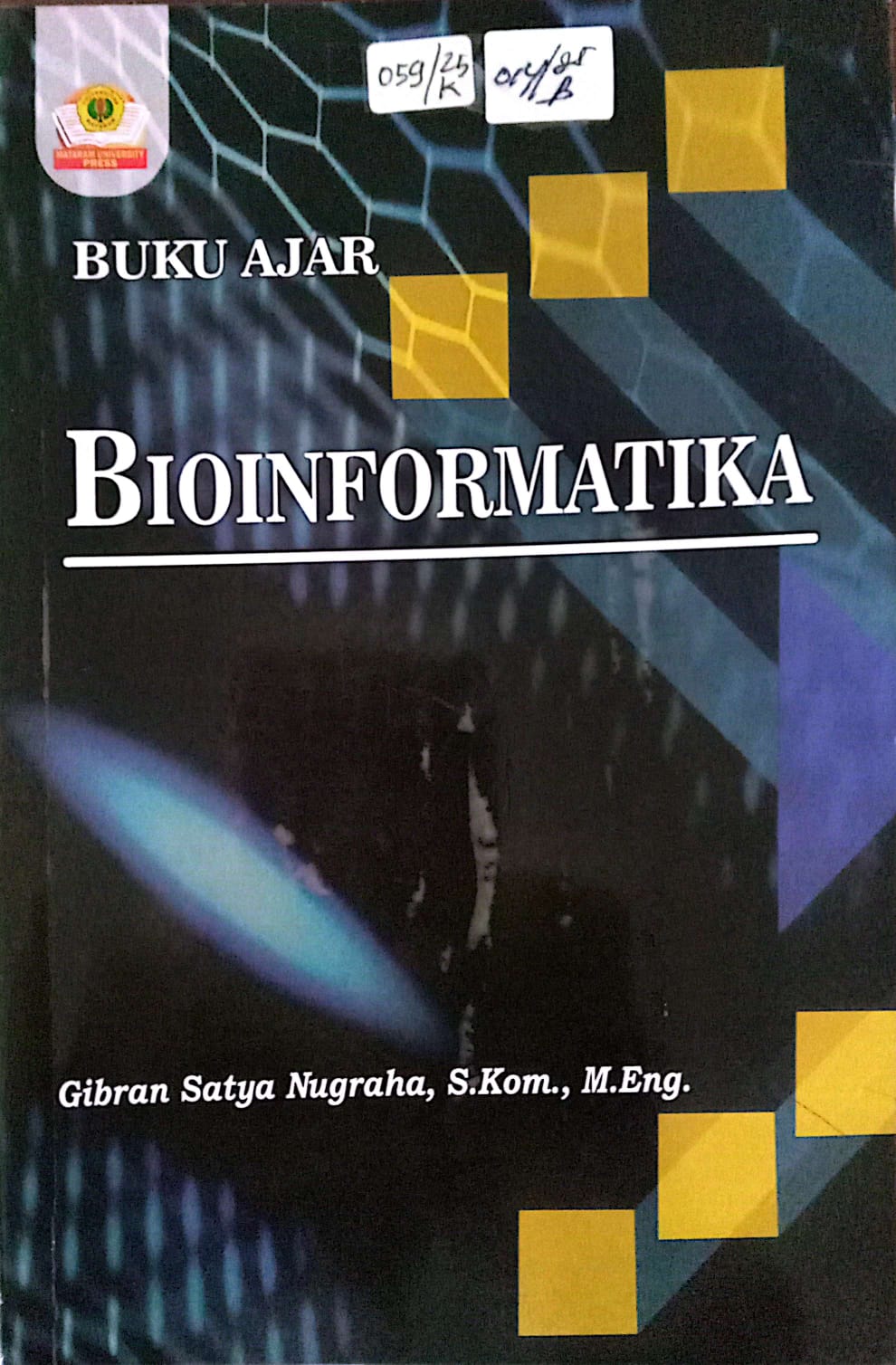 Cover Buku ajar bioinformatika / Gibran Satya Nugraha., M.Eng
