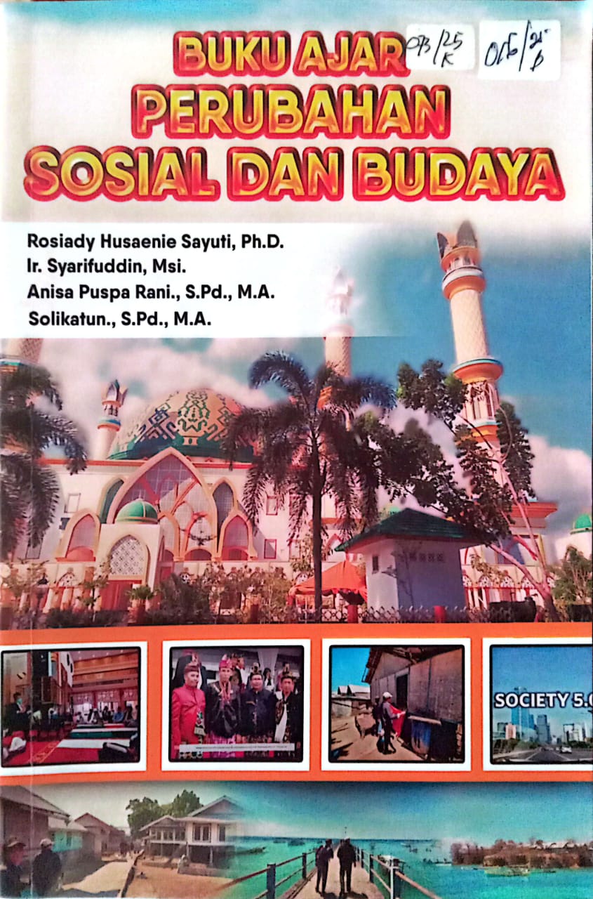 Cover Buku ajar perubahan sosial dan budaya / Rosiady Husaenie Sayuti, Ph.D