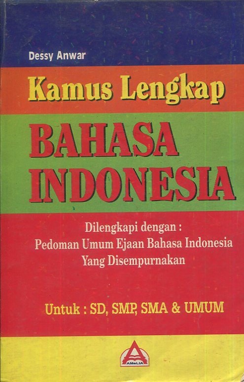 Cover Kamus lengkap bahasa Indonesia / Dessy Anwar