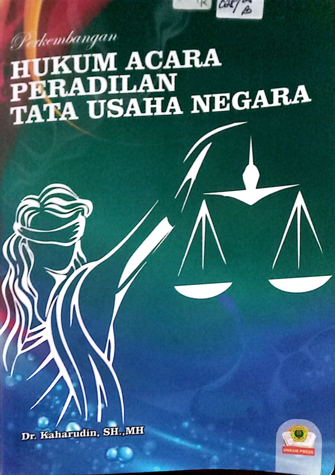 Cover Perkembangan hukum acara peradilan tata usaha negara / Dr. Kaharudin, SH., MH.
