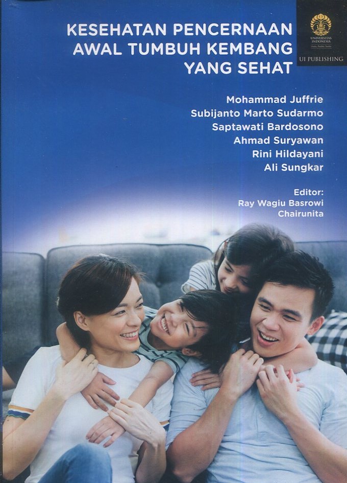 Cover Kesehatan pencernaan awal tumbuh kembang yang sehat / Mohammad Juffrie, Subijanto Marto Sudarmo, Saptawati Bardosono, Ahmad Suryawan, Rini Hildayani, Ali Sungkar; edotor, Ray Wagiu Basrowi, Chairunita