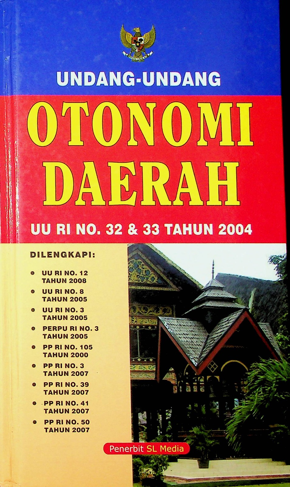 Cover Undang-undang otonom daerah :  UU RI No. 32 & 33 tahun 2004