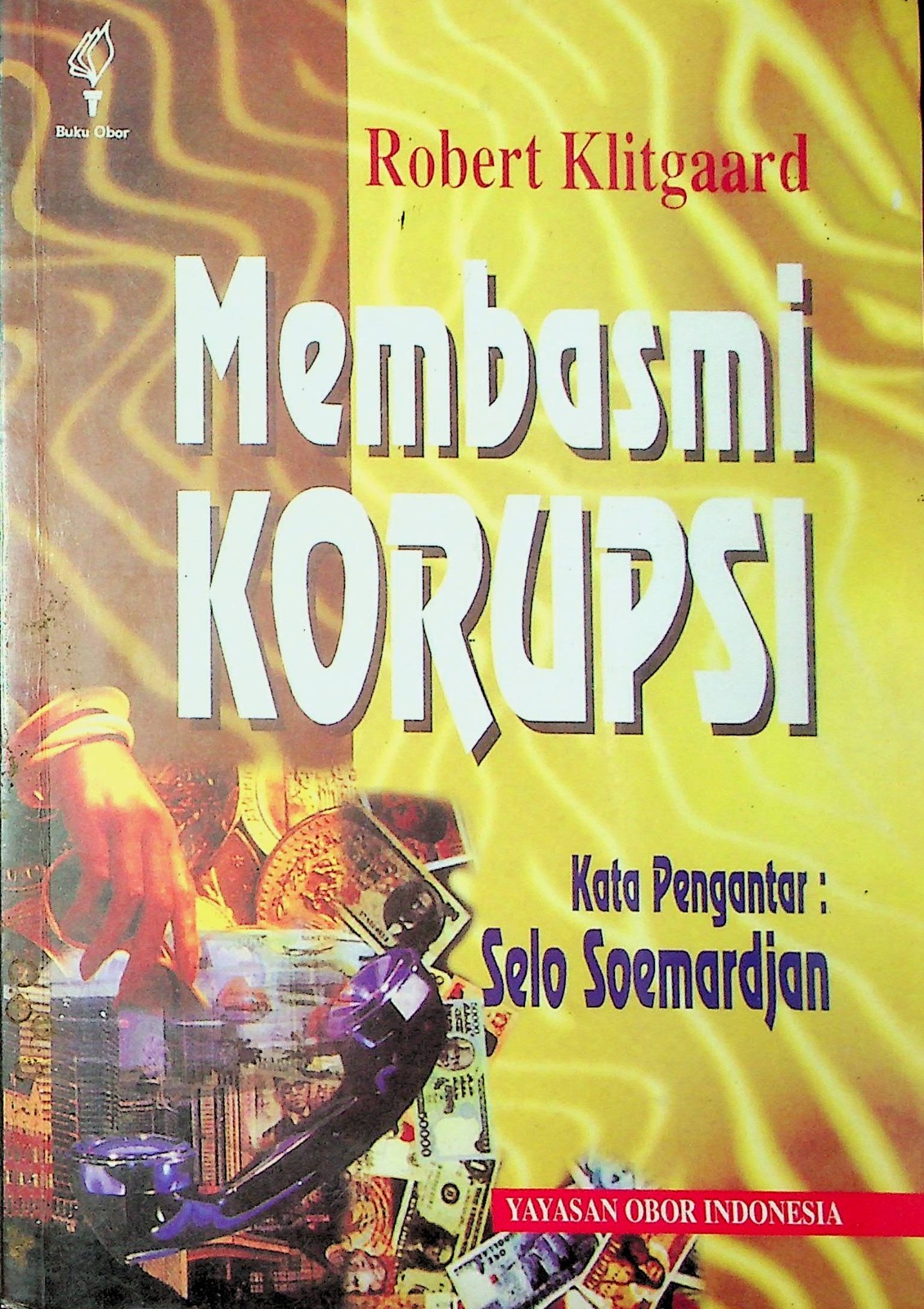 Cover Memasmi korupsi / Robert Klitgaard; penerjemah, Hermojo