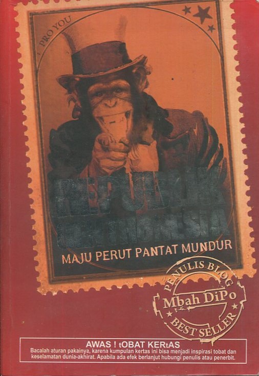 Cover Republik Genhtonesia :  Maju perut pantat mundur / Dipo