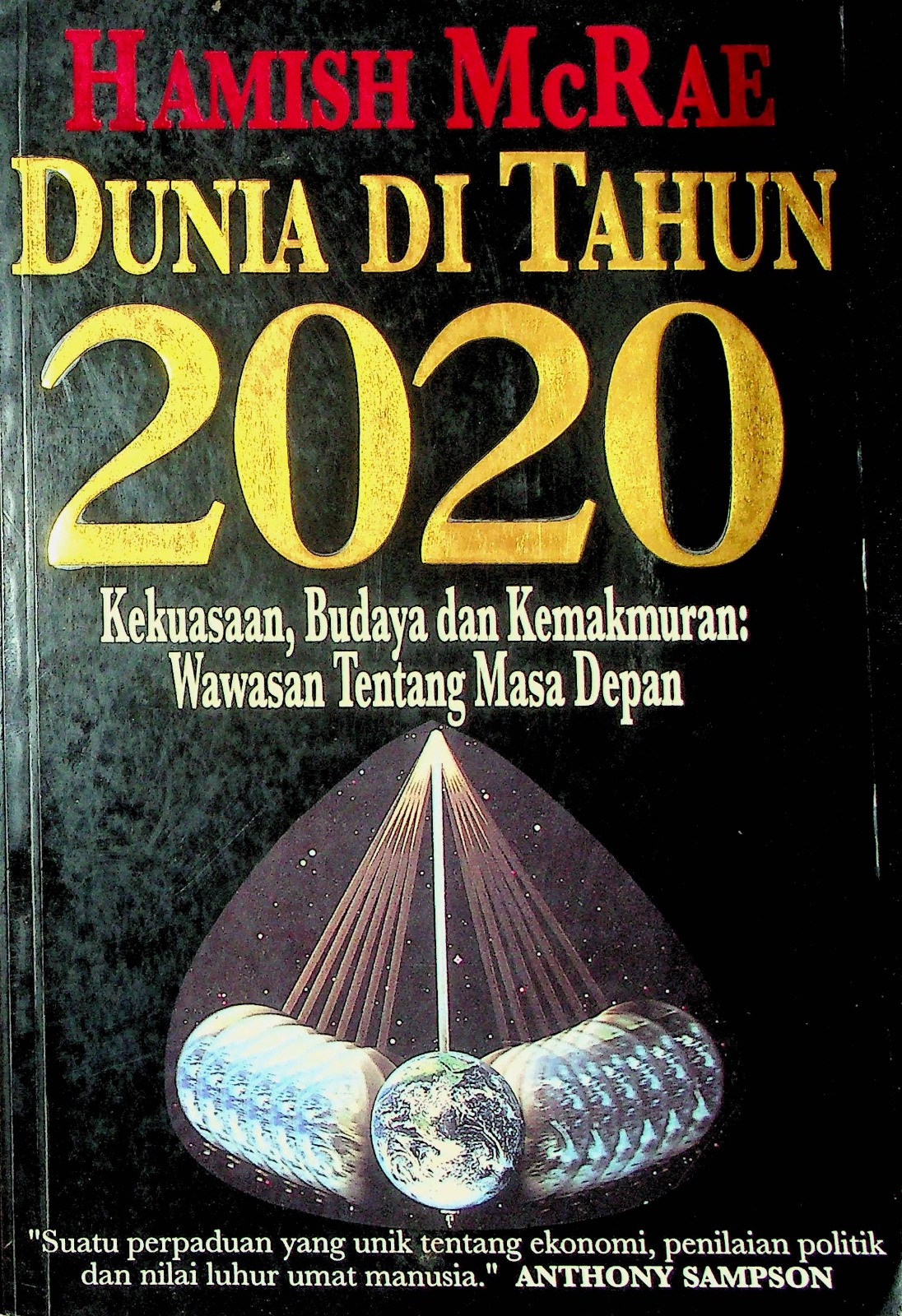 Cover Dunia di tahun 2020 / Hamish McRae; alih bahasa, Anton Adiwiyoto