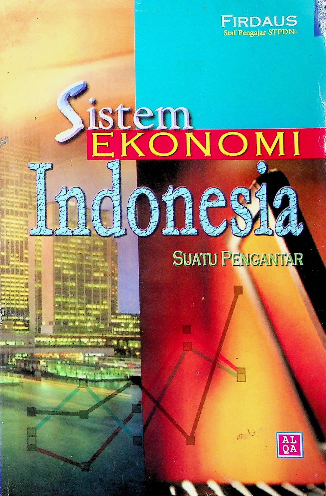 Cover Sistem ekonomi Indonesia / Firdaus