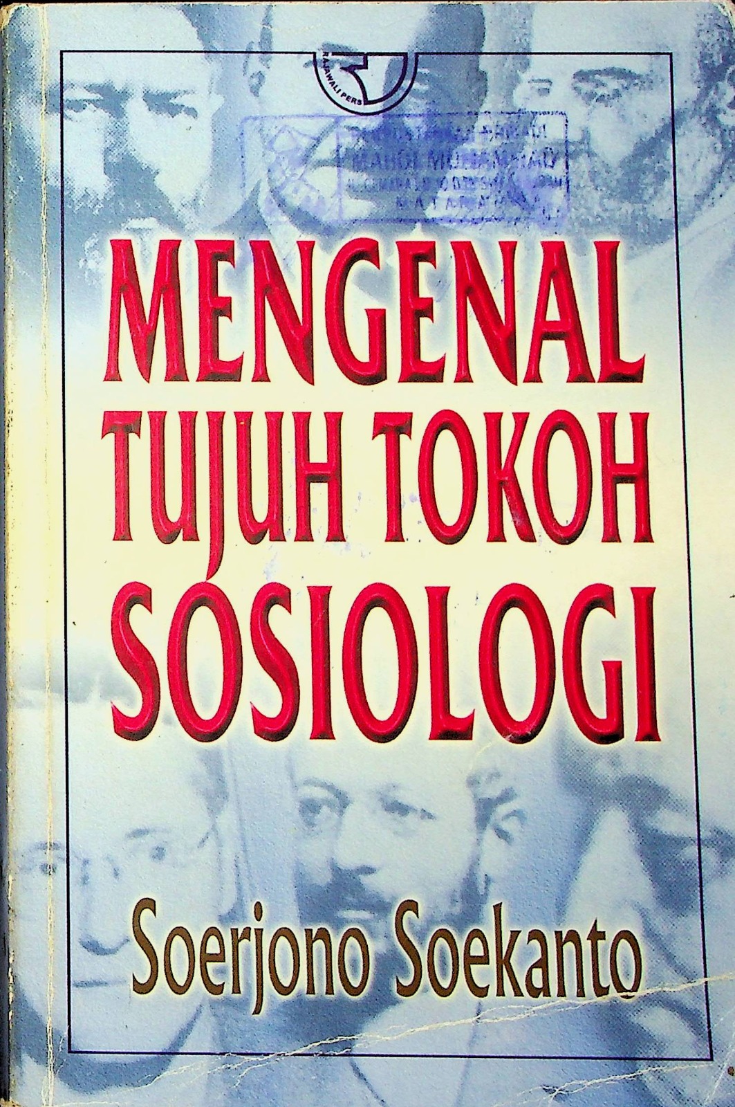 Cover Mengenal tujuh tokoh sosiologi / Soerjono Soekanto