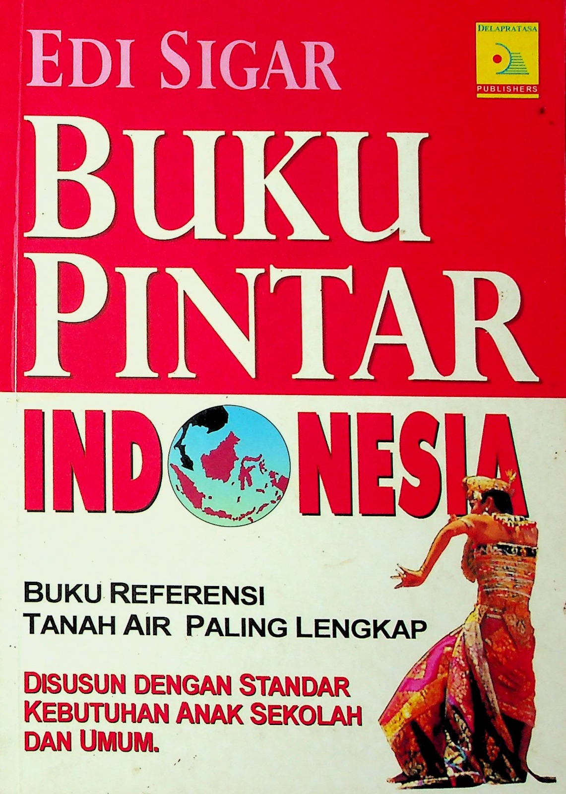 Cover Buku pintar Indonesia / Edi Sigar