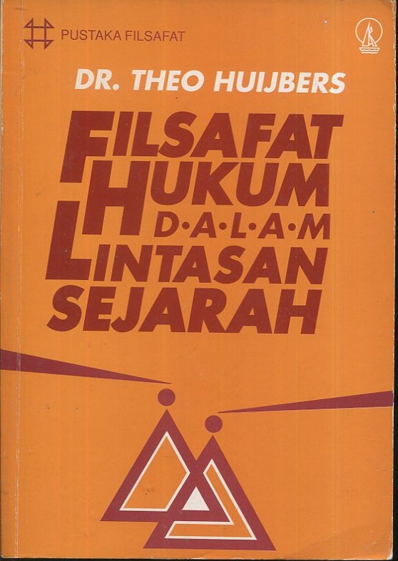 Cover Filsafat hukum dalam lintasan sejarah / Dr. Theo Huijibers