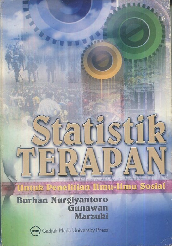 Cover Statistik Terapan Untuk penelitian Ilmu-ilmu sosial / Burhan Nurgiyantoro, Gunawan, Marzuki