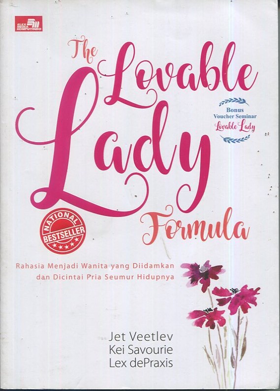 Cover Lovable lady :  bagaimana menjadi pribadi yang dikagumi dan diidamkan / Jet Veetlev, Kei Savourie, Lex dePraxis; editor, Yulian Masda
