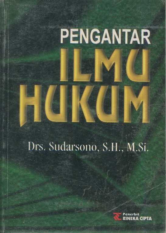 Cover Pengantar ilmu hukum / Drs. Sudarsono, S.H., M.Si