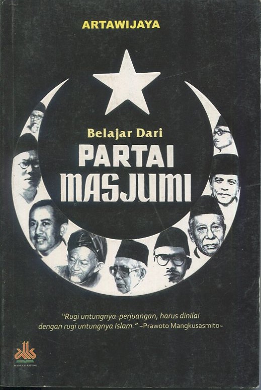 Cover Belajar dari partai Masjumi / Artawijaya