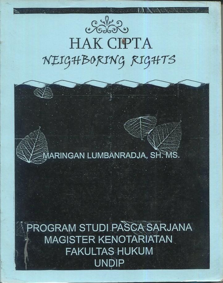 Cover Hukum milik intelektual hak kekayaan intelektual hak cipta neighboring rights / Maringan Lumbanradja, SH.MS.