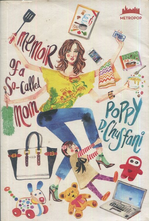 Cover Memoir of a (so-called) mom / Poppy D. Chufsani; editor, Helena Menta Dumaris