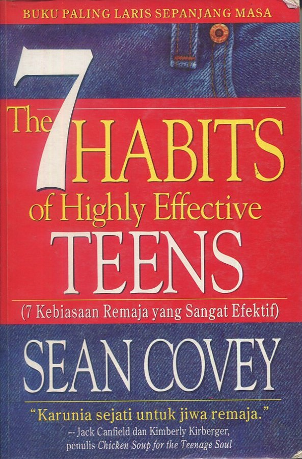 Cover The 7 Habits of highly effective teens :  ( 7 Kebiasaan remaja yang sangat efektif ) / Sean Covey