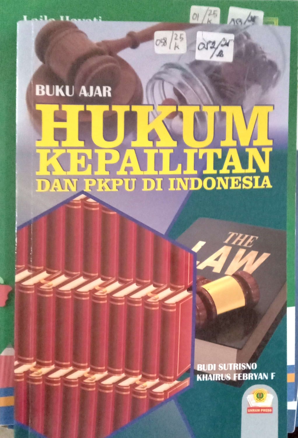 Cover Buku ajar hukum kepailitan dan PKPU di Indonesia / Budi Sutrisno