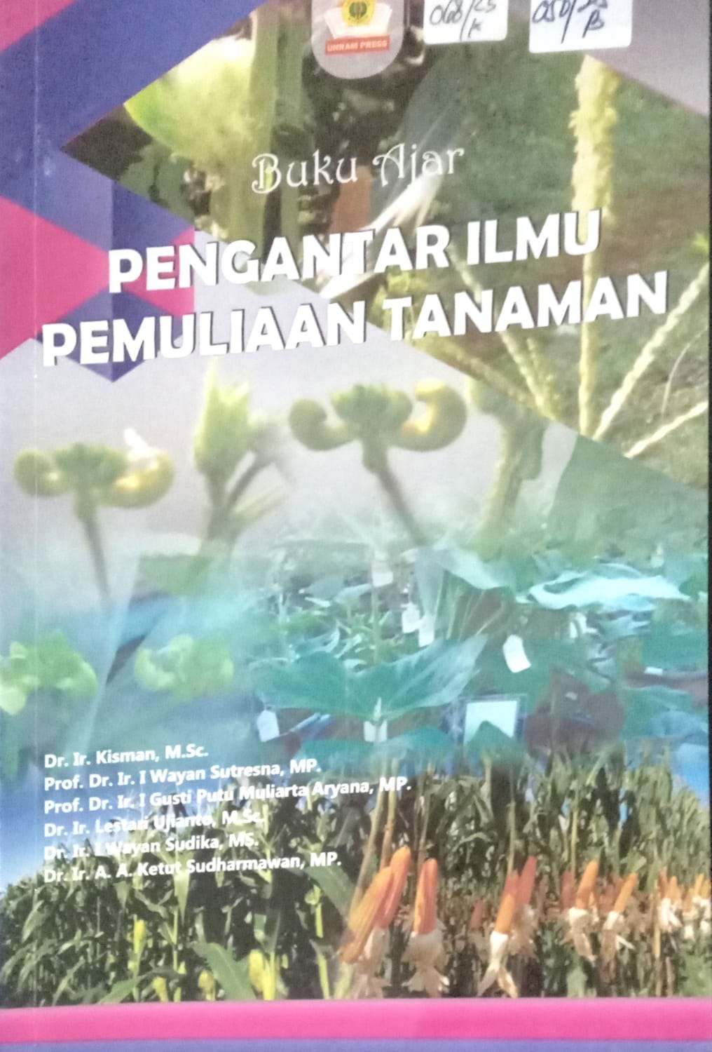 Cover Buku ajar pengantar ilmu pemuliaan tanaman / Dr. Ir. Kisman, M.Sc.