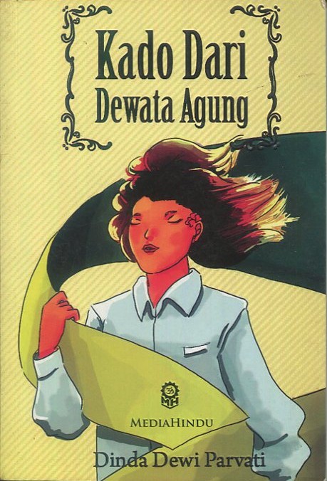 Cover Kado dari dewata agung / Dinda Dewi Parwati